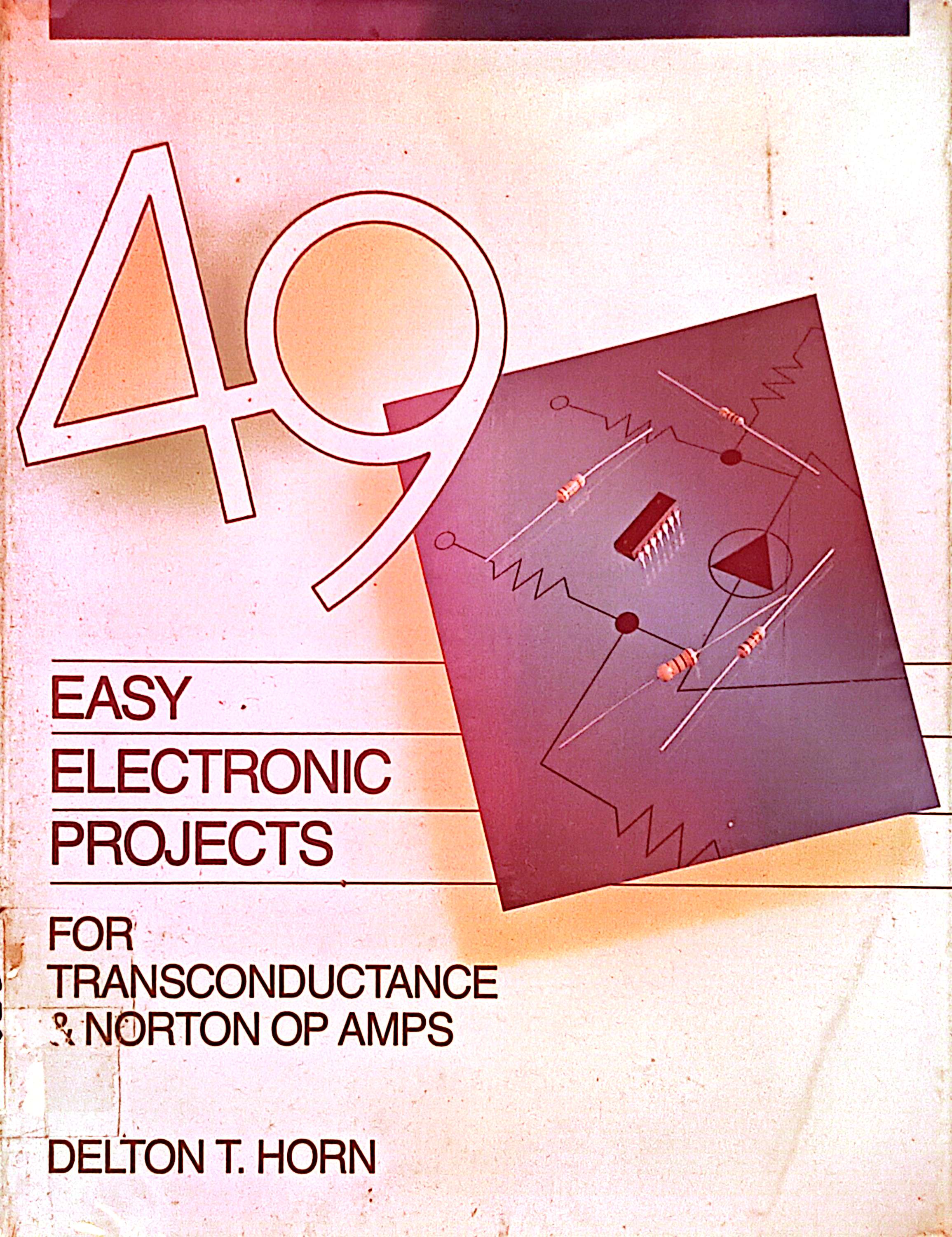 49 Easy Electronic Projects for Transconductance & Norton Op Amps 